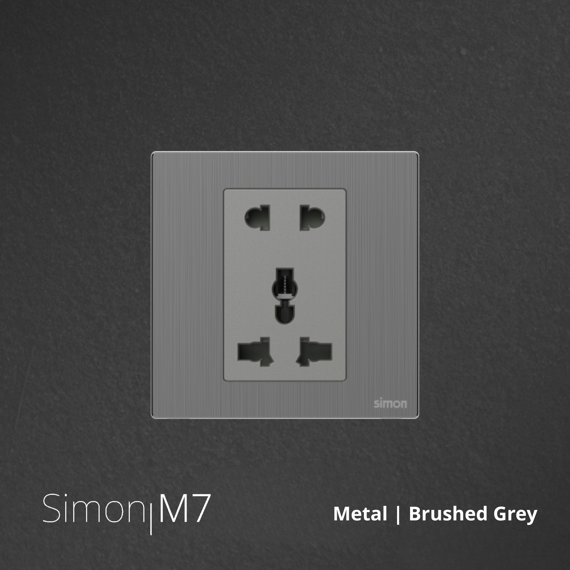 SIMON M7 Metal Socket 2 Pin &amp; Multi-standard - Brushed Grey