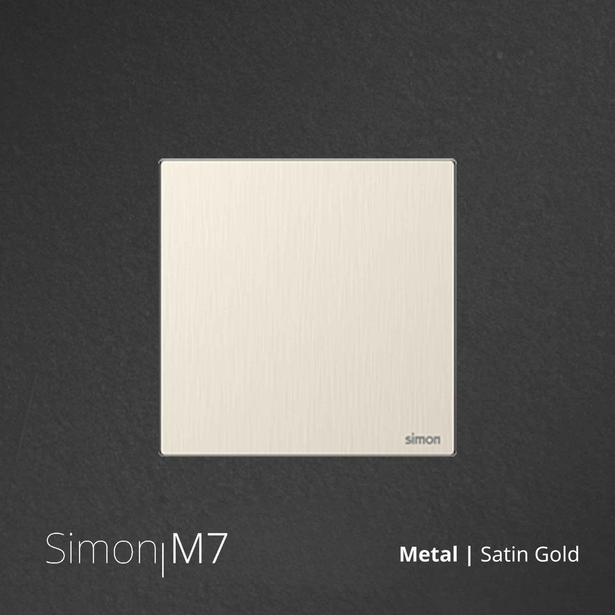SIMON M7 Metal Switch 1 Gang - Satin Gold